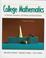 Cover of: College mathematics for business, economics, life sciences, and social sciences.