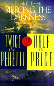 Cover of: This Present Darkness/Piercing the Darkness by Frank E. Peretti