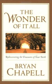 Cover of: The Wonder of It All by Bryan Chapell