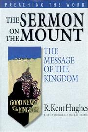 Cover of: The Sermon on the Mount: The Message of the Kingdom (Preaching the Word Series)