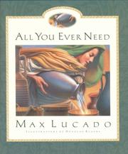 Cover of: All you ever need by Max Lucado