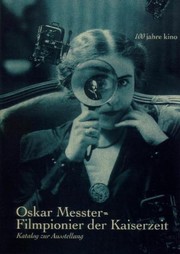 Cover of: Oskar Messter: Filmpionier der Kaiserzeit