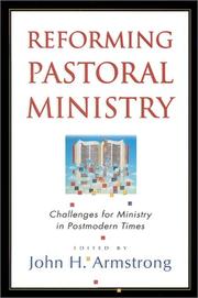 Cover of: Reforming Pastoral Ministry: Challenges for Ministry in Postmodern Times