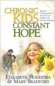 Cover of: Chronic Kids, Constant Hope by Elizabeth M. Hoekstra, Mary Bradford