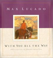 Cover of: With you all the way by Max Lucado