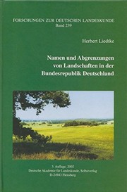 Namen und Abgrenzungen von Landschaften in der Bundesrepublik Deutschgland by Herbert Liedtke