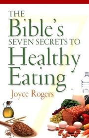 Cover of: The Bible's Seven Secrets to Healthy Eating