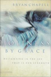 Cover of: Holiness by Grace by Bryan Chapell