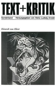 Cover of: Heinrich von Kleist by herausgegeben von Heinz Ludwig Arnold in Zusammenarbeit mit Roland Reuss und Peter Staengle.
