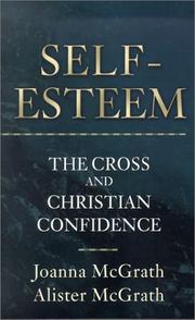 Cover of: Self-Esteem by Joanna McGrath, Alister McGrath