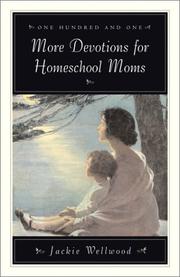 Cover of: One Hundred and One More Devotions for Homeschool Moms