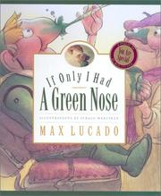If only I had a green nose by Max Lucado