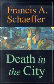 Death in the city by Francis A. Schaeffer