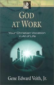 Cover of: God at Work by Jr., Gene Edward Veith