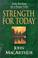 Cover of: Strength for Today