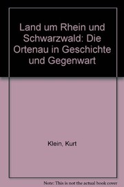 Land um Rhein und Schwarzwald by Klein, Kurt