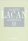Cover of: Schriften III by Jacques Lacan