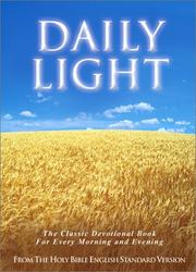 Cover of: Daily Light on the Daily Path: The Classic Devotional Book For Every Morning and Evening in the Very Words of Scripture