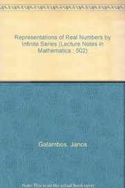 Cover of: Representations of real numbers by infinite series | JГЎnos Galambos