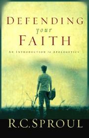 Cover of: Defending Your Faith by R. C. Sproul
