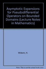 Cover of: Asymptotic expansions for pseudodifferential operators on bounded domains | Harold Widom