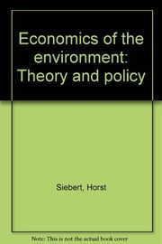 Cover of: Economics of the environment: theory and policy