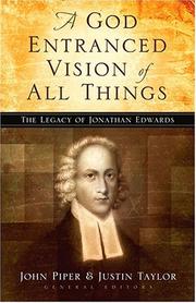 Cover of: A God Entranced Vision of All Things: The Legacy of Jonathan Edwards
