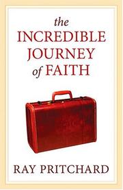 Cover of: The Incredible Journey of Faith