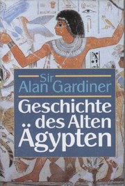 Cover of: Geschichte des Alten Ägypten by Alan Gardiner