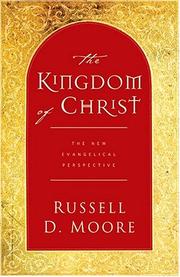 Cover of: The Kingdom of Christ: The New Evangelical Perspective