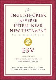 Cover of: The English-Greek Reverse Interlinear New Testament: English Standard Version