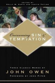 Overcoming Sin and Temptation by John Owen