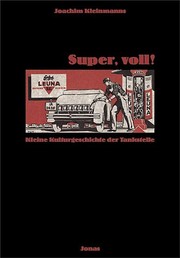 Cover of: Super, voll!: kleine Kulturgeschichte der Tankstelle