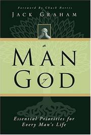 Cover of: A Man of God: Essential Priorities for Every Man's Life