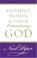 Cover of: Faithful Women and Their Extraordinary God