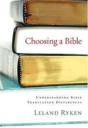 Cover of: Choosing a Bible: understanding Bible translation differences