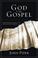 Cover of: God Is the Gospel