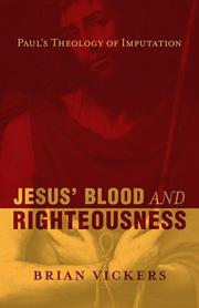 Cover of: Jesus' Blood and Righteousness: Paul's Theology of Imputation