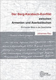 Cover of: Der Berg-Karabach-Konflikt zwischen Armenien und Aserbaidschan by Johannes Rau