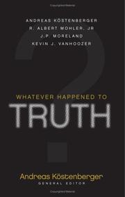 Cover of: Whatever happened to truth?