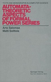 Cover of: Automata-theoretic aspects of formal power series by Arto Salomaa