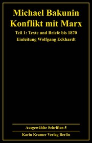 Cover of: Konflikt mit Marx by Mikhail Aleksandrovich Bakunin