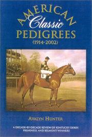 American classic pedigrees (1914-2002) by Avalyn Hunter