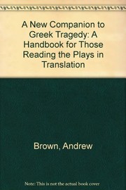 Cover of: A new companion to Greek tragedy | Andrew Brown