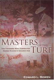 Cover of: Masters of the Turf: Ten Trainers Who Dominated Horse Racing's Golden Age