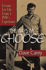 The Ways We Choose by Dave Carey