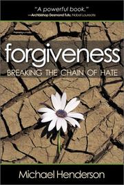 Cover of: Forgiveness: Breaking the Chain of Hate