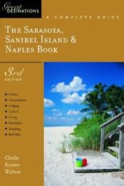 Cover of: The Sarasota, Sanibel Island & Naples Book: A Complete Guide (A Great Destinations Guide)