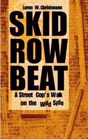 Cover of: Skid row beat: a street cop's walk on the wild side