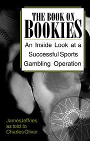 Cover of: The Book on Bookies by James Jeffries, Charles Oliver